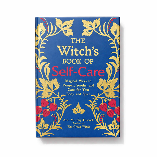 The Witch’s Book of Self-Care