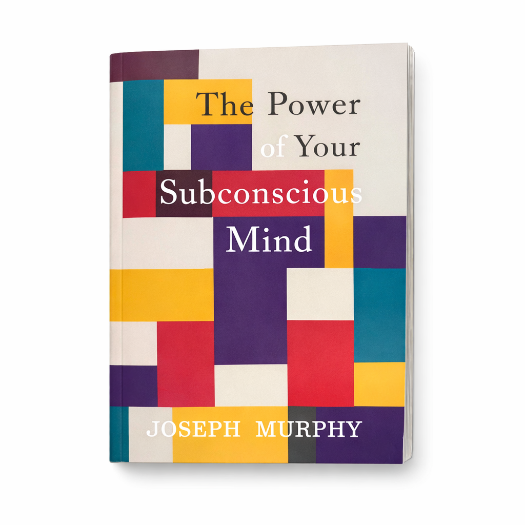 The Power of Your Subconscious Mind